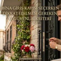 Bina Giriş Kapısı Seçerken Dikkat Edilmesi Gereken 5 Güvenlik Kriteri